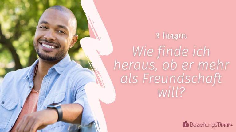 Was Antworten Wenn Er Nur Freundschaft Will 3 Beweise – Will er was von mir oder nur Freundschaft?