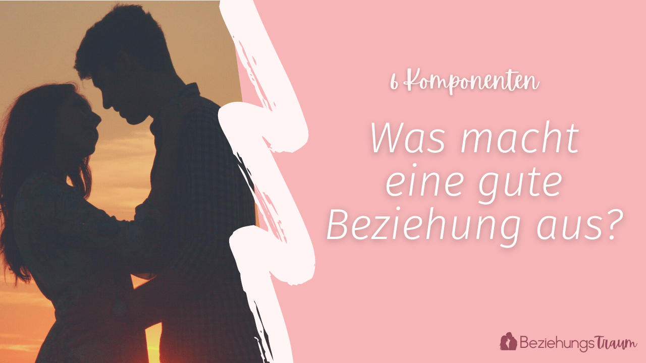 Was Macht Eine Beziehung Aus Sprüche